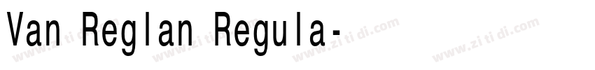 Van Reglan Regula字体转换